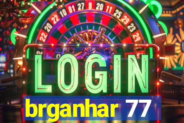 brganhar 77